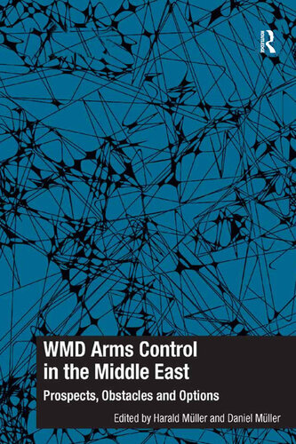 Wmd Arms Control in the Middle East: Prospects, Obstacles and Options
