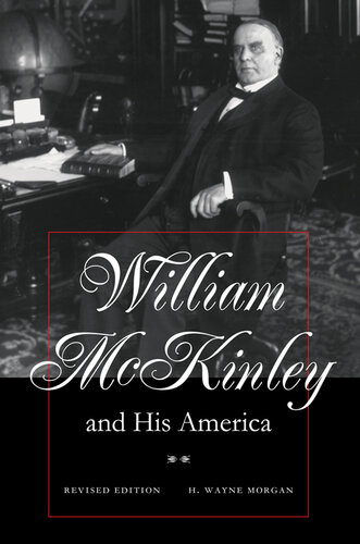 William McKinley and His America