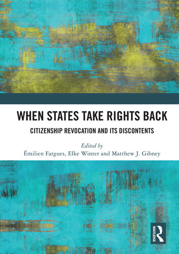 When States Take Rights Back: Citizenship Revocation and Its Discontents