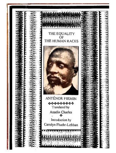 The equality of the human races : (positivist anthropology)