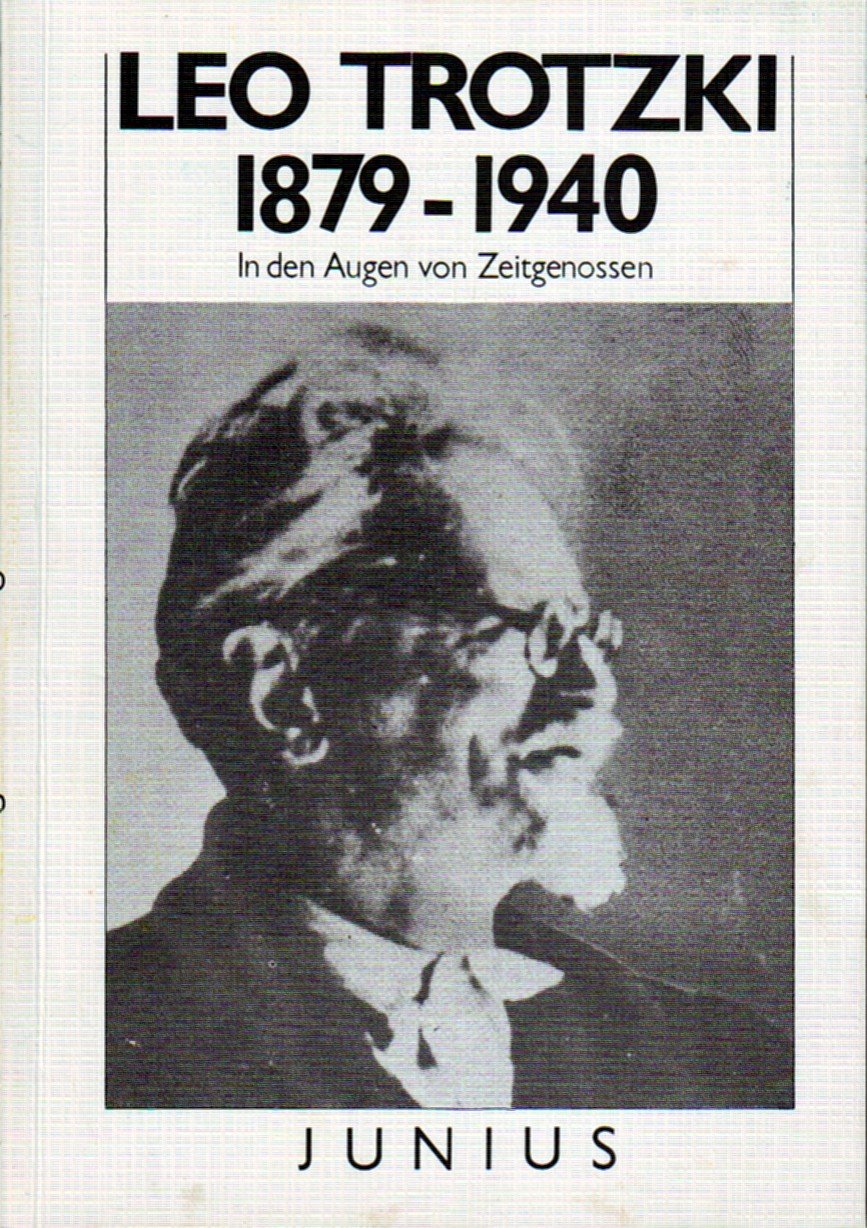 Leo Trotzki: 1879-1940. In den Augen von Zeitgenossen