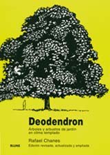 Deodendron: Árboles y arbustos de jardín en clima templado