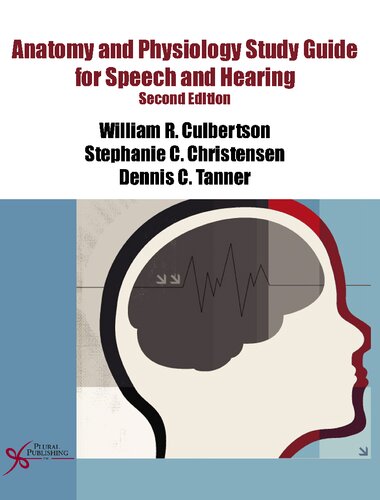 Anatomy and Physiology Study Guide for Speech and Hearing