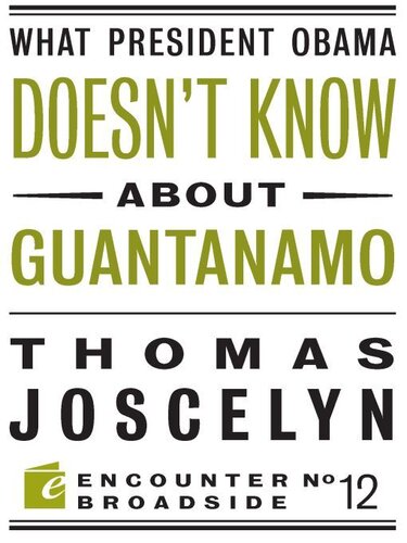What President Obama Doesn't Know About Guantanamo