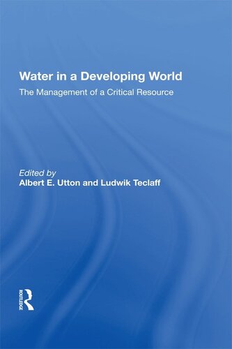 Water in a Developing World: The Management of a Critical Resource