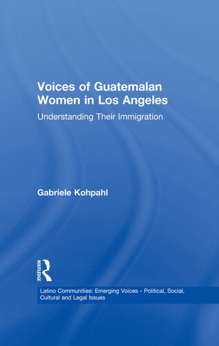 Voices of Guatemalan Women in Los Angeles: Understanding Their Immigration
