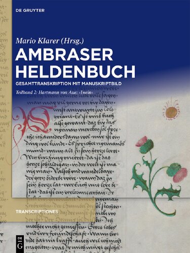 Ambraser Heldenbuch: Gesamttranskription mit Manuskriptbild. Teilband 2. Hartmann von Aue: "Iwein"