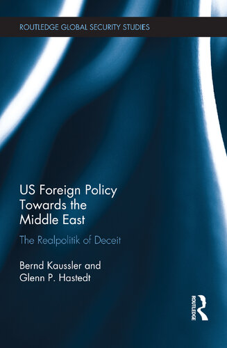 US Foreign Policy Towards the Middle East: The Realpolitik of Deceit