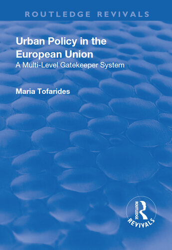 Urban Policy in the European Union: A Multi-Level Gatekeeper System