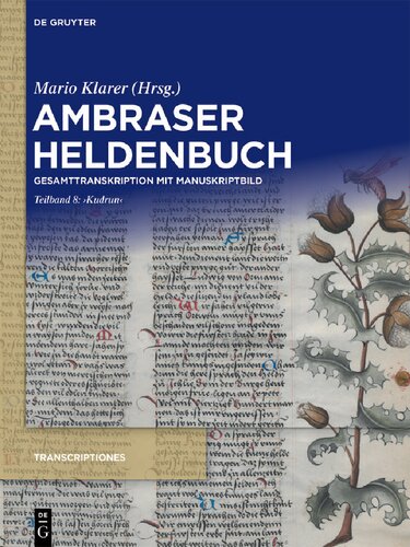 Ambraser Heldenbuch: Gesamttranskription mit Manuskriptbild. Teilband 8. 