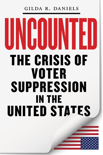 Uncounted: The Crisis of Voter Suppression in America