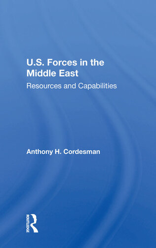 U.S. Forces in the Middle East: Resources and Capabilities