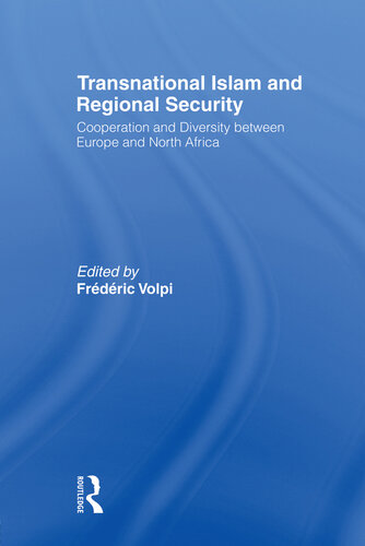 Transnational Islam and Regional Security: Cooperation and Diversity Between Europe and North Africa