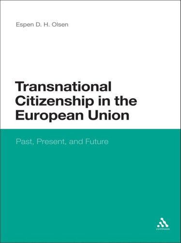 Transnational Citizenship in the European Union: Past, Present, and Future