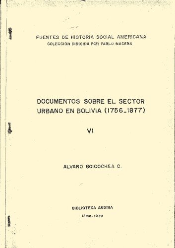 Documentos sobre el sector urbano en Bolivia (1756-1877)