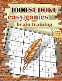 1000 SUDOKU Easy Games Brain Training: Sudoku Puzzle Book for Everyone