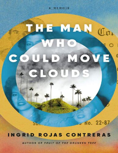 The man who could move clouds a memoir