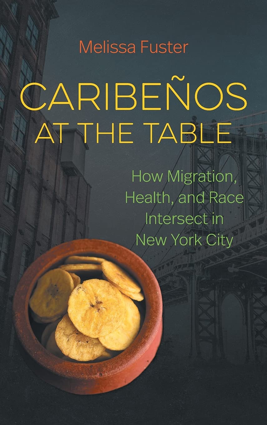 Caribeños at the Table: How Migration, Health, and Race Intersect in New York City