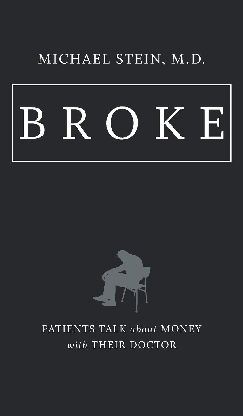 Broke: Patients Talk About Money With Their Doctor