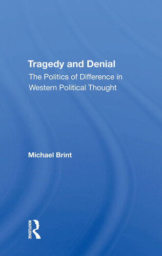 Tragedy and Denial: The Politics of Difference in Western Political Thought