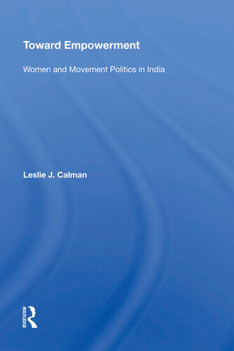 Toward Empowerment: Women and Movement Politics in India