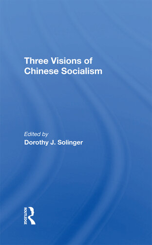 Three Visions of Chinese Socialism