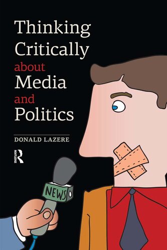 Thinking Critically About Media and Politics