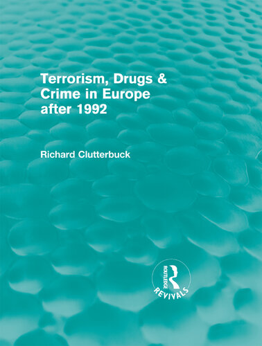 Terrorism, Drugs & Crime in Europe After 1992