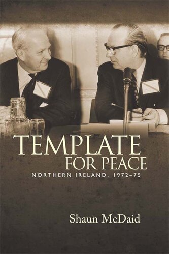 Template for Peace: Northern Ireland, 1972–75