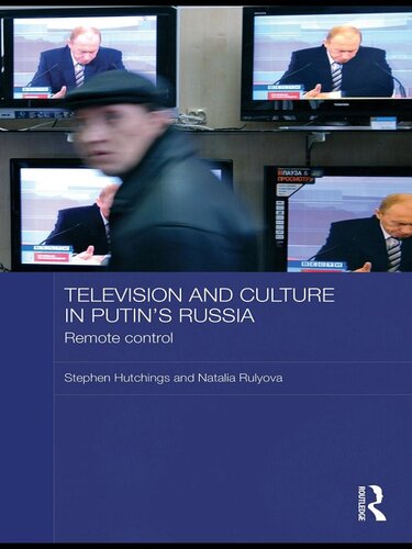 Television and Culture in Putin's Russia: Remote Control