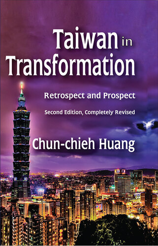 Taiwan in Transformation 1895-2005: The Challenge of a New Democracy to an Old Civilization