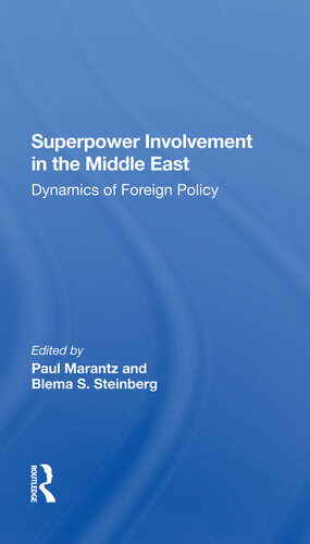 Superpower Involvement in the Middle East: Dynamics of Foreign Policy