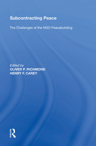 Subcontracting Peace: The Challenges of NGO Peacebuilding