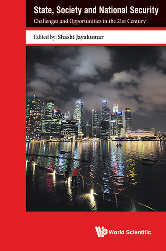 State, Society and National Security: Challenges and Opportunities in the 21st Century