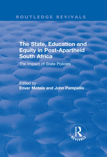 The State, Education and Equity in Post-Apartheid South Africa: The Impact of State Policies