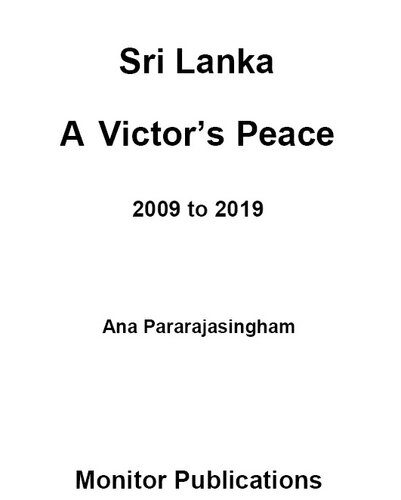 Sri Lanka a Victor's Peace: 2009 to 2019