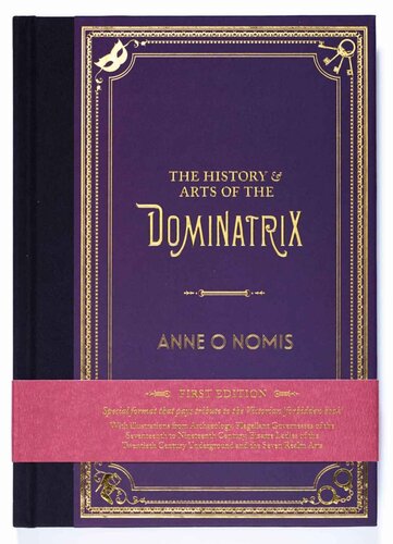 The History & Arts of the Dominatrix