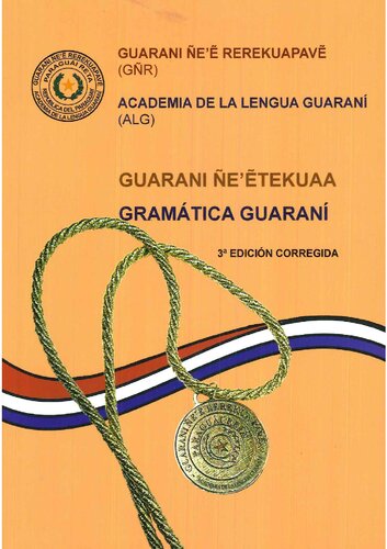 Guarani Ñe’ẽtekuaa (Gramática Guaraní)