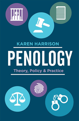 Penology : theory, policy and practice