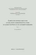 Corpus des papyrus grecs sur les relations administratives entre le clergé égyptien et les autorités romaines: Vol. 4