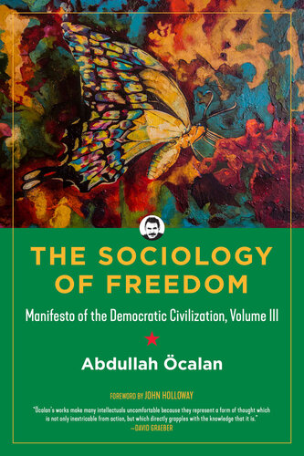 The Sociology of Freedom: Manifesto of the Democratic Civilization