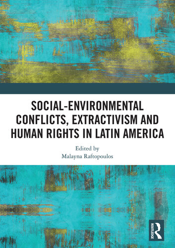 Social-Environmental Conflicts, Extractivism and Human Rights in Latin America