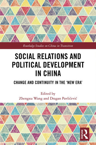 Social Relations and Political Development in China: Change and Continuity in the 