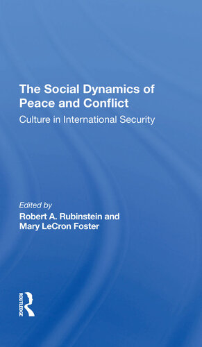 The Social Dynamics of Peace and Conflict: Culture in International Security
