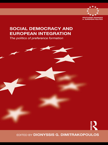 Social Democracy and European Integration: The Politics of Preference Formation