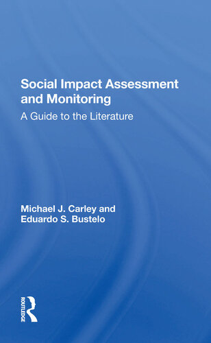 Social Impact Assessment and Monitoring: A Guide to the Literature