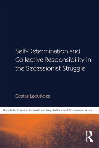 Self-Determination and Collective Responsibility in the Secessionist Struggle
