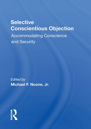 Selective Conscientious Objection: Accommodating Conscience and Security