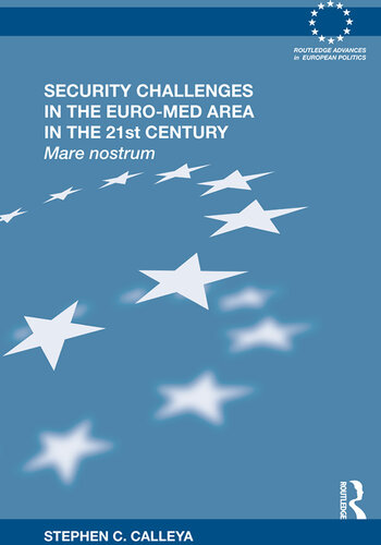 Security Challenges in the Euro-Med Area in the 21st Century: Mare Nostrum