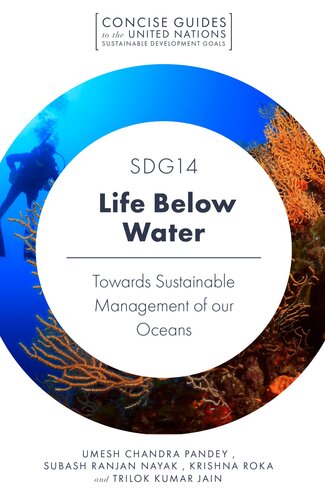 SDG14 - Life Below Water: Towards Sustainable Management of Our Oceans